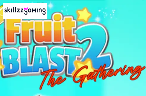 Fruit Blast 2 The Gathering